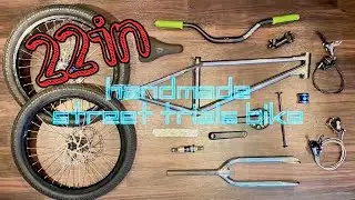 Handmade 22 inch street trial bike