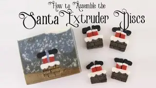 How to Assemble the Santa Stuck in Chimney Extruder Disc Set