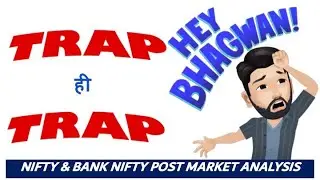 Nifty & Bank Nifty Weekly Analysis II trap or reversal
