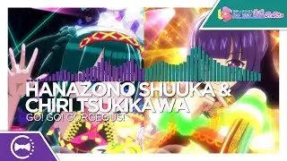 Hanazono Shuuka & Chiri Tsukikawa - Go! Go! Gorgeous!