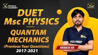 DUET PG Physics Previous Year Questions: Quantum Mechanics | Part 1