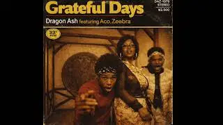 Dragon Ash/Grateful Days featuring Aco,Zeebra(1979年)