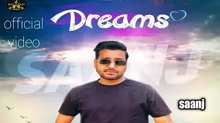 Dreams || Saanj || Nawam Records || Grewal Digital Media || Latest Punjabi Song 2022