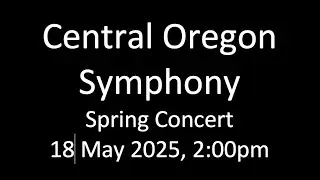 Central Oregon Symphony 18 May 2025