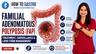 FAP Syndrome Treatment & Surveillance | Managing Familial Adenomatous Polyposis Effectively