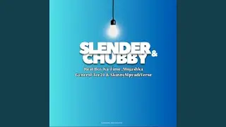 Slander & Chubby