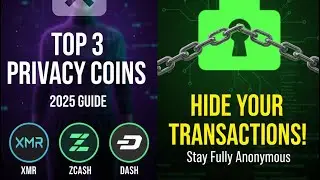Top 3 PRIVACY COINS for 2025 (Monero, Zcash, Dash) &mdash; STAY 100% Anonymous!