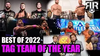 Pro Wrestling Year In Review 2022: Tag Team of the Year