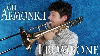 TROMBONE – gli armonici