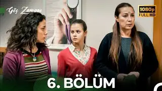 G&ouml;&ccedil; Zamanı 6. B&ouml;l&uuml;m (İyileştirilmiş G&ouml;r&uuml;nt&uuml;)
