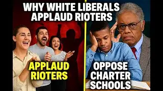 Sowell Slams Social Justice Hypocrisy: Helping Criminals, Hurting Black Students