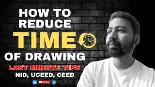 How to reduce time in drawing in NID / Last minute tips/ NID, UCEED, CEED