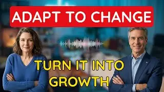 Adapt to Change &ndash; How to Thrive in Uncertainty and Embrace What&rsquo;s Next