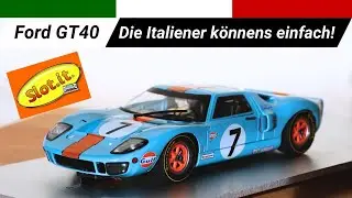 Die Italiener k&ouml;nnens einfach - Slot.It Ford GT40 wird unter die Lupe genommen
