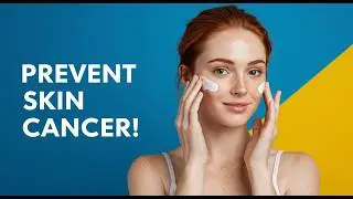 5 Natural Ways to Prevent Skin Cancer Effectively
