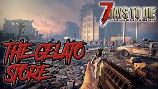 [7 Days to Die] - Compopack 48 - The Gelato Store