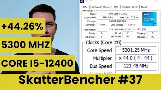 Core i5-12400 разогнан до 5300 МГц с помощью Maximus Z690 Extreme | SkatterBencher #37