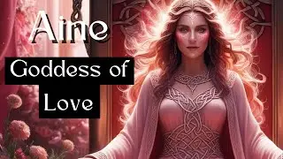 Aine: Goddess of Love and Sovereignty
