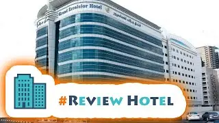 #ReviewHotel #Review Grand Excelsior Hotel Bur Dubai