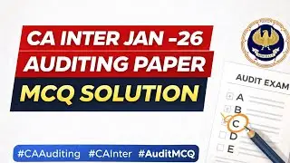 CA Inter Jan -26 Auditing Paper | MCQ Solutions 