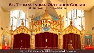 St. Thomas Indian Orthodox Church, Philadelphia - Holy Qurbana 9/05/21