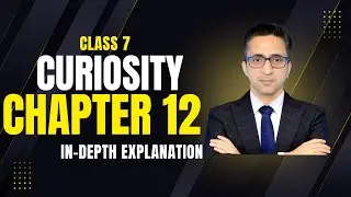 Class 7 Curiosity Chapter 12 | Earth, Moon & The Sun | IN-DEPTH EXPLANATION Series, Made Super Easy!