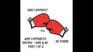 2019 Contracts Review - (GAR vs. RE Forms) - Part 1 of 2
