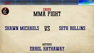 UFC Seth Rollins Vs Shawn Michaels (Weekend Warriors MMA UFC Mod)