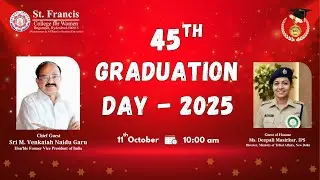 45th Graduation Day - 2025 || Arts & Commerce || St. Francis College for Women || SFC