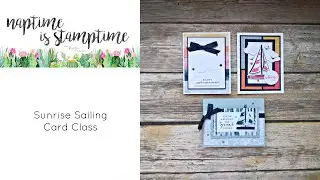 Sunrise Sailing Card Class
