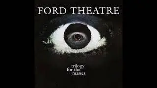 Ford Theatre - Trilogy For The Masses(1968)(Early Prog)(Psych.Rock)Noteworthy!