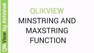 QlikView Tutorial | QlikView MinString and MaxString Function | Data & Tools