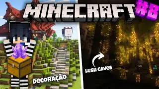 EXPLORANDO A CAVERNA EXUBERANTE E DECORANDO A CASA - Terra da Magia #8 | Minecraft