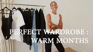 Perfect Wardrobe | Ep 1: Warm Months | TyLynn Nguyen