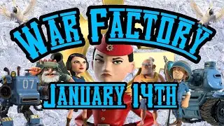 War Factory January 14th 2021! HQ 18 & HQ 20!
