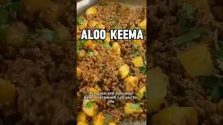 Aloo Keema (Ground Beef & Potato Curry)