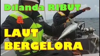 TROLLING TIPS 08 #Trolling #Fishing #Ikan tongkol #ayer versi bulu 6 mata #roughsea #cuaca buruk.