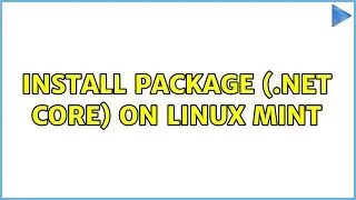 Install Package (.Net Core) on Linux Mint