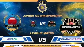 Junior T10 Championship 2025 || Chandigarh T10 vs Awadh T10 Cricket Association