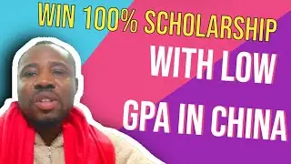 APPLY FOR FREE + 100% Scholarship with Low GPA + 100% Funding for students in China + Study for free