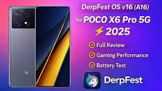 DerpFest OS v16 (A16) for POCO X6 Pro 5G ⚡ | Full Review, Gaming Performance & Battery Test 2025