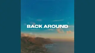 Back Around (feat. SchniX)