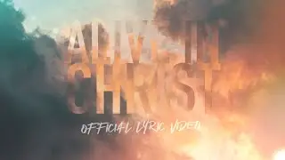 Alive In Christ (Ephesians 2:1-9) | Nathan Drake | Reawaken Hymns Lyric Video
