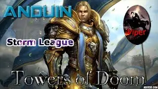 Heroes of the Storm - Anduin - Towers of Doom - Storm League (HotS Gameplay)