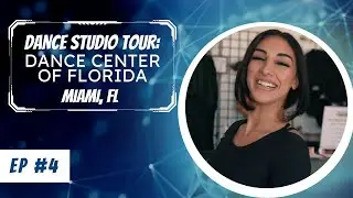 Dance Center of Florida (DCF) **RELOCATED** - Dance Studio Tour - Ep 4