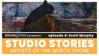 Studio Stories: Artists of the North Shore | Episode 4 | Featuring: Scott Murphy | Oil Painter