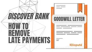 Discover Bank &mdash; Как убрать просроченные платежи &mdash; Доброжелательное письмо &mdash; iDispute &mdash; Онлайн-конструктор документов