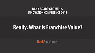 Really, What Is Franchise Value?