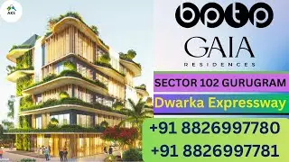 BPTP GAIA RESIDENCES Ultra Luxury Exclusive Community Of Only 1194  Apartments Sector 102 Gurgaon