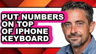 How to Put Numbers on Top of Iphone Keyboard - Easy Guide
